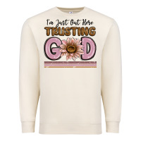 Sandshell im just out here trusting god Premium Sweatshirt - MaliasSmallBusiness