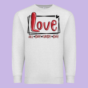 Love All Day Every Day Hearts Premium Sweatshirt Designed By Maliassmallbusiness