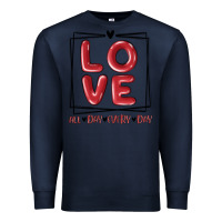 Navy love all day every day Premium Sweatshirt - MaliasSmallBusiness