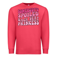 Cardinal somebodys spoiled back seat princess Premium Sweatshirt - MaliasSmallBusiness