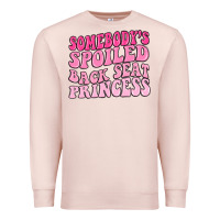 Pale Pink somebodys spoiled back seat princess Premium Sweatshirt - MaliasSmallBusiness
