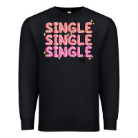 Black single single single af Premium Sweatshirt - MaliasSmallBusiness