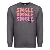 Charcoal Heather single single single af Premium Sweatshirt - MaliasSmallBusiness