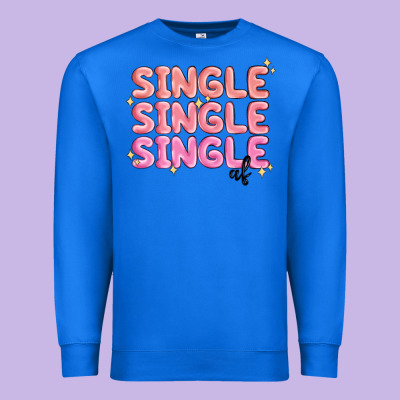 Premium Sweatshirt single single single af