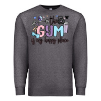 Charcoal Heather the gym is my happy place Premium Sweatshirt - MaliasSmallBusiness