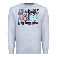 Heather Grey the gym is my happy place Premium Sweatshirt - MaliasSmallBusiness
