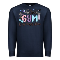Navy the gym is my happy place Premium Sweatshirt - MaliasSmallBusiness