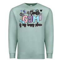 Seafoam the gym is my happy place Premium Sweatshirt - MaliasSmallBusiness
