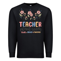 Black teacher plant seeds that grow forever Premium Sweatshirt - MaliasSmallBusiness