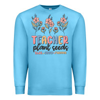 Ocean Blue teacher plant seeds that grow forever Premium Sweatshirt - MaliasSmallBusiness