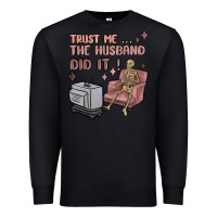 Black trust me the husband did it Premium Sweatshirt - MaliasSmallBusiness