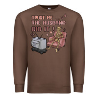 Chestnut trust me the husband did it Premium Sweatshirt - MaliasSmallBusiness