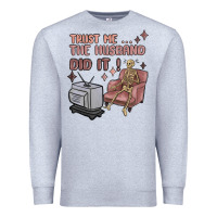 Heather Grey trust me the husband did it Premium Sweatshirt - MaliasSmallBusiness