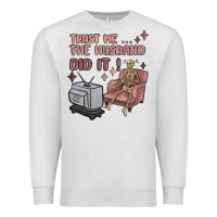 Oatmeal Heather trust me the husband did it Premium Sweatshirt - MaliasSmallBusiness