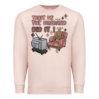 Pale Pink trust me the husband did it Premium Sweatshirt - MaliasSmallBusiness