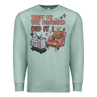 Seafoam trust me the husband did it Premium Sweatshirt - MaliasSmallBusiness
