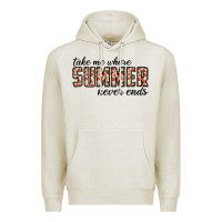 Oatmeal Heather take me where summer never ends Premium Hoodie - CowhideDigitalArt