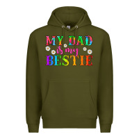 Army Green my dad is my bestie Premium Hoodie - HRA Design Shop