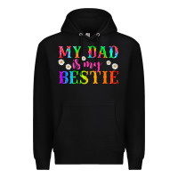 Black my dad is my bestie Premium Hoodie - HRA Design Shop