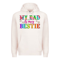 Pale Pink my dad is my bestie Premium Hoodie - HRA Design Shop