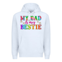 White my dad is my bestie Premium Hoodie - HRA Design Shop