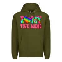 Army Green i love my two moms Premium Hoodie - HRA Design Shop