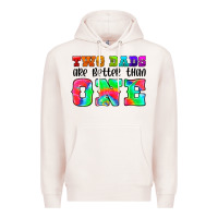 Pale Pink two dads are better than one Premium Hoodie - HRA Design Shop