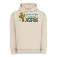 Pigment French Oak let me tell you about my jesus Urban Hoodie - HRA Design Shop