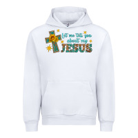 White let me tell you about my jesus Urban Hoodie - HRA Design Shop