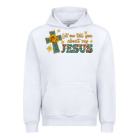 White let me tell you about my jesus Urban Hoodie - HRA Design Shop