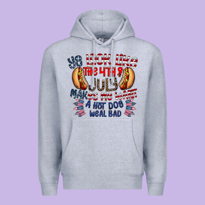 You Look Like The 4th Of July Makes Me Want A Hot Dog Weal Bad Premium Hoodie Designed By Cowhidedigitalart