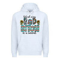 White Behind Every Bad Bitch is a Carseat Premium Hoodie - CowhideDigitalArt