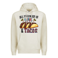 Oatmeal Heather All You Need Is Love And Tacos Premium Hoodie - CowhideDigitalArt
