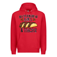 Red All You Need Is Love And Tacos Premium Hoodie - CowhideDigitalArt
