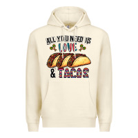 Sandshell All You Need Is Love And Tacos Premium Hoodie - CowhideDigitalArt