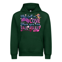 Forest Green why fall in love when you can fall asleep Urban Hoodie - OliviaCreatesArt
