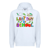 White last day of school Premium Hoodie - HRA Design Shop