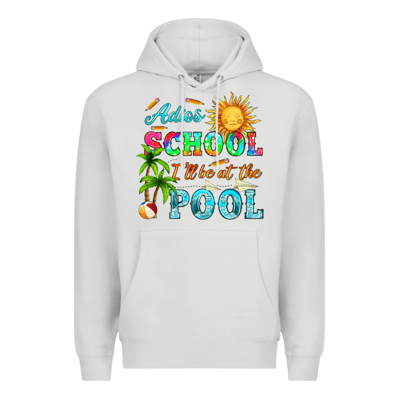 Adios School I Ll Be At The Pool Premium Hoodie by HRA Design Shop | Teevron