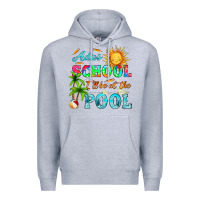 Heather Grey adios school i ll be at the pool Premium Hoodie - HRA Design Shop