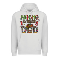 Dove Grey nacho average dad Premium Hoodie - CowhideDigitalArt