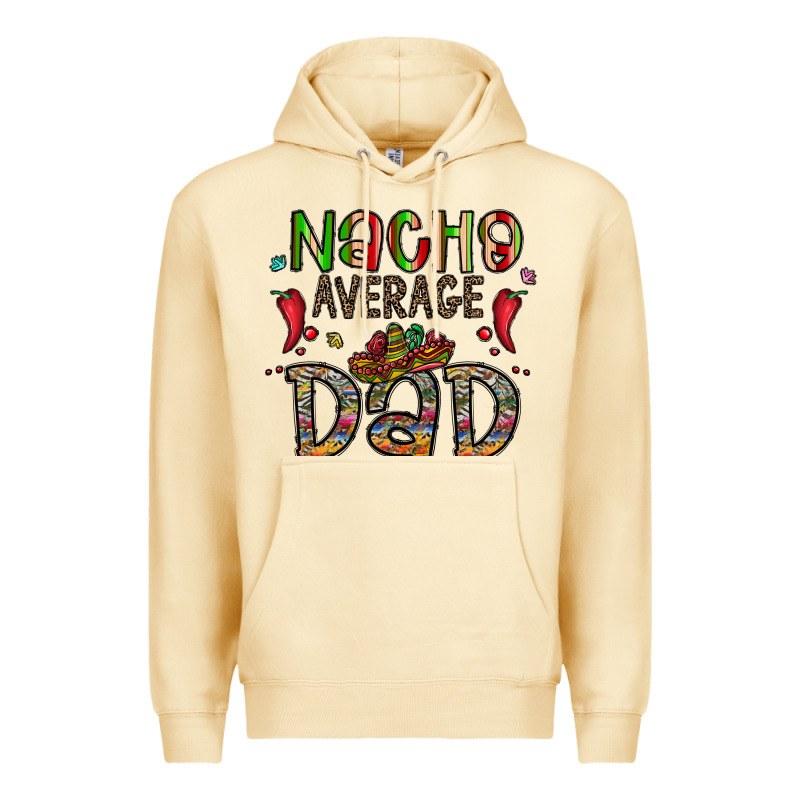 Nacho Average Dad Premium Hoodie by CowhideDigitalArt | Teevron