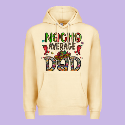Nacho Average Dad Premium Hoodie Designed By Cowhidedigitalart