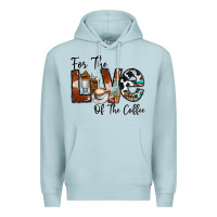 For The Love Of The Coffe Premium Hoodie | Teevron