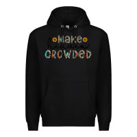 Black make heaven crowded Premium Hoodie - CowhideDigitalArt
