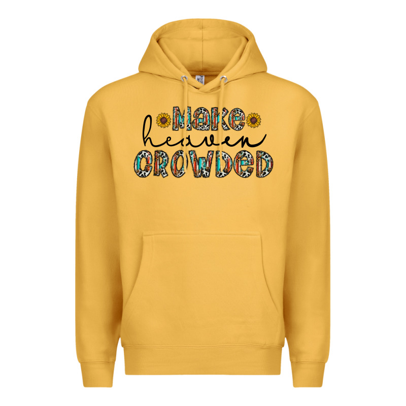 Make Heaven Crowded Premium Hoodie by CowhideDigitalArt | Teevron