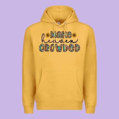 Make Heaven Crowded Premium Hoodie Designed By Cowhidedigitalart