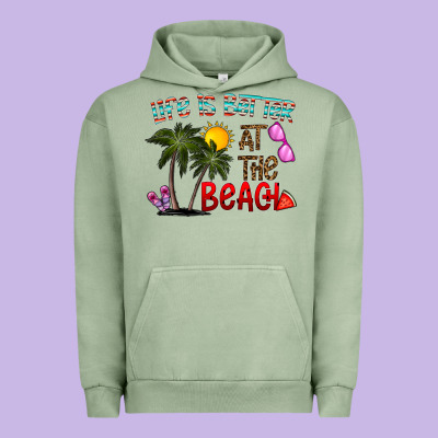Life Is Better At The Beach Urban Hoodie Designed By Cowhidedigitalart