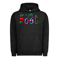 Pigment Black life is better İn the pool Urban Hoodie - CowhideDigitalArt
