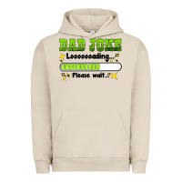 Pigment French Oak dad joke loading please wait Urban Hoodie - HRA Design Shop