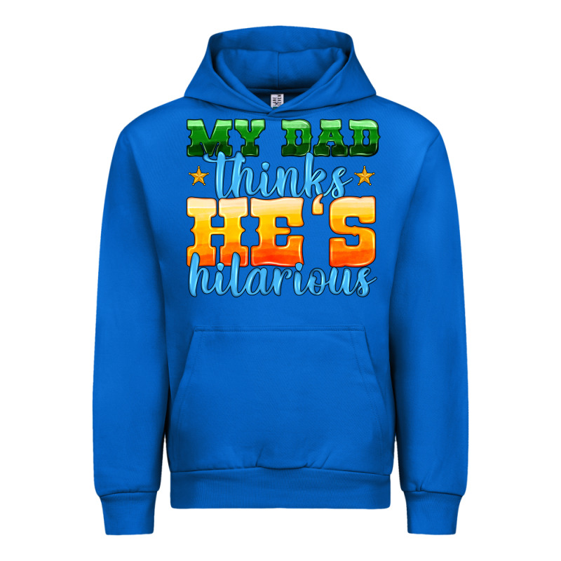 My Dad Thinks He Is Hilarious Urban Hoodie by HRA Design Shop | Teevron
